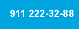 911 222-32-88 911 222-32-88